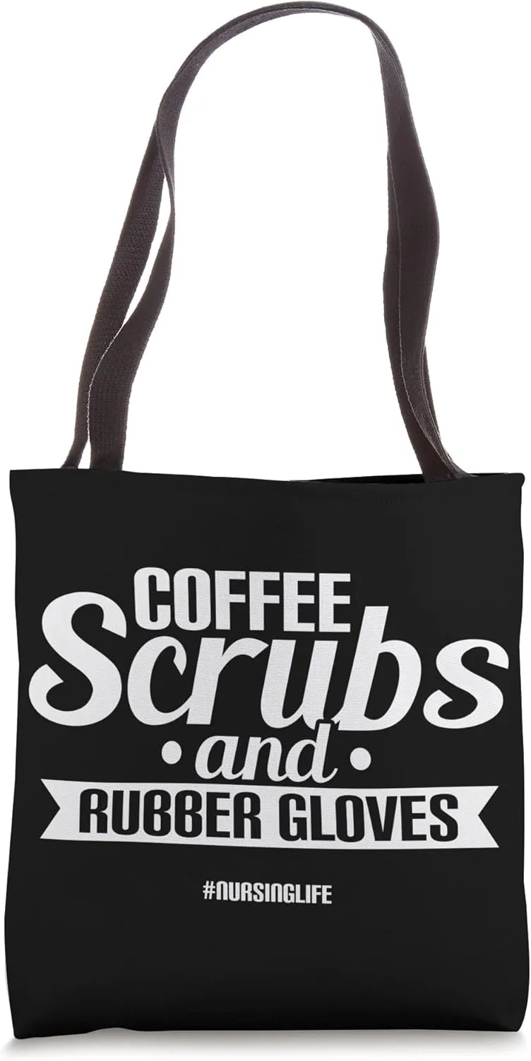 Coffee Scrubs And Rubber Gloves Funny Doctor Nurse Tote Bag