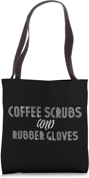 Kawaii Coffee Scrubs And Rubber Gloves Nurse Doctor Tote Bag