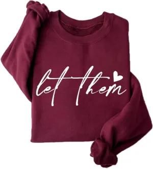 Let Them Sweatshirt for Women Mental Health Fleece Lined Sweatshirt Inspirational Positive Long Sleeve Pullover Tops