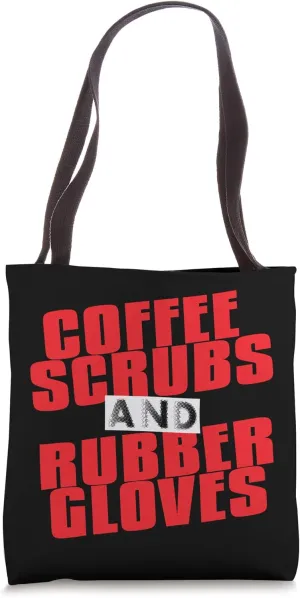 Nurse Coffee Scrubs Rubber Gloves RN Doctor Gift Idea Tote Bag